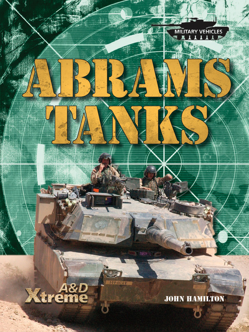 Title details for Abrams Tanks by John Hamilton - Available